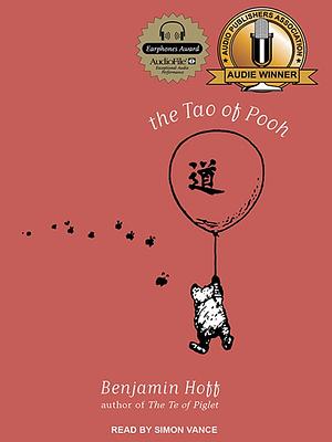 The Tao of Pooh by Benjamin Hoff