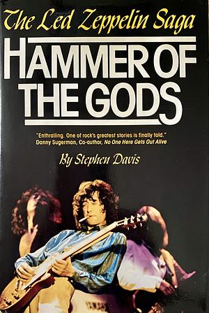 Hammer of the Gods: The Led Zeppelin Saga by Stephen Davis