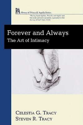 Forever and Always by Steven R. Tracy, Celestia G. Tracy