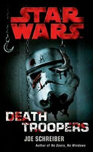 Star Wars: Death Troopers by Joe Schreiber