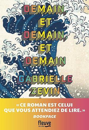 Demain, et demain, et demain by Gabrielle Zevin