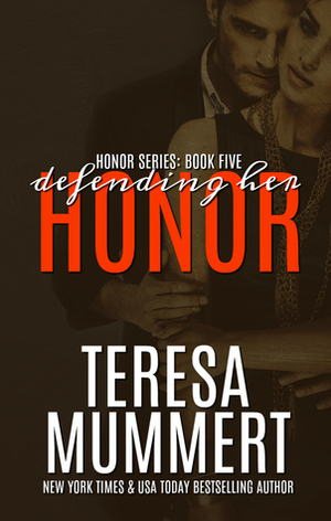 Defending Her Honor by Teresa Mummert