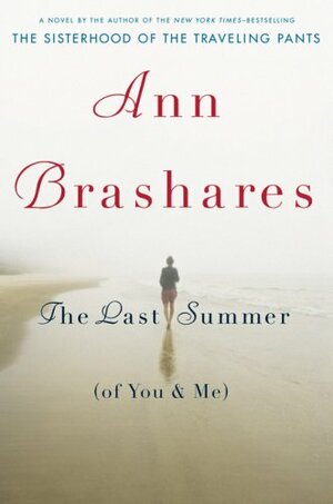 The Last Summer (of You & Me) by Ann Brashares