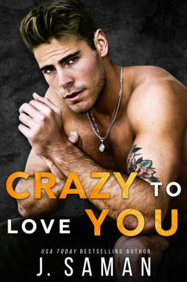 Crazy to Love You by J. Saman