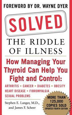 Solved: The Riddle of Illness by Stephen E. Langer, James F. Scheer