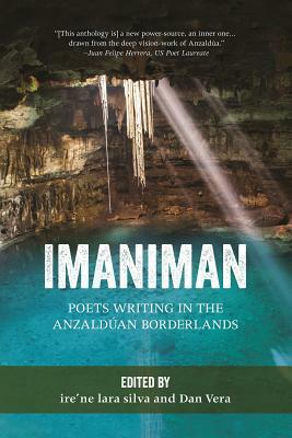 Imaniman: Poets Writing in the Anzalduan Borderlands by 