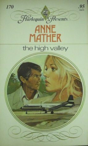 The High Valley by Anne Mather