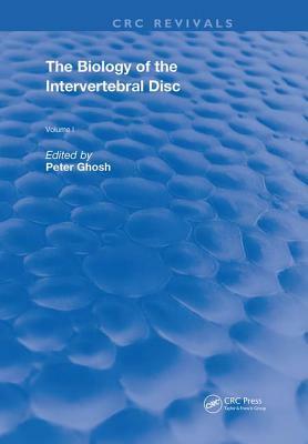 Biology of Invertebral Disc by Peter Ghosh