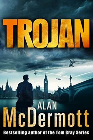 Trojan by Alan McDermott