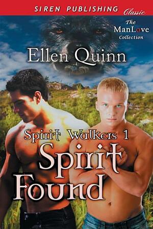 Spirit Found by Ellen Quinn