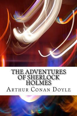 The Adventures of Sherlock Holmes by Arthur Conan Doyle