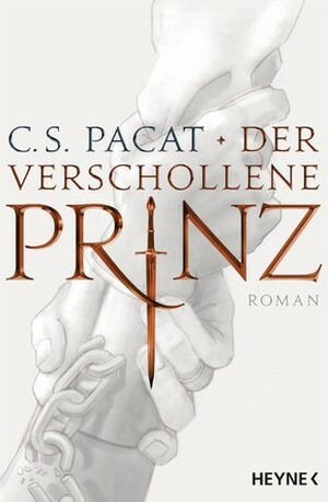 Der verschollene Prinz by C.S. Pacat, Viola Siegemund