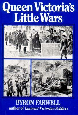 Queen Victoria's Little Wars by Byron Farwell