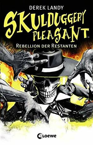 Rebellion der Restanten by Derek Landy, Ursula Höfker