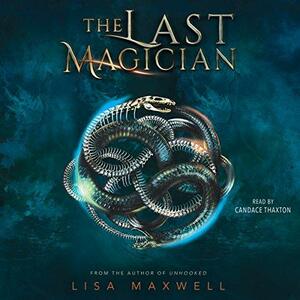 The Last Magician by Lisa Maxwell