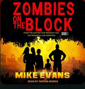 Zombies on the Block  by Mike Evans