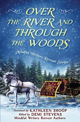 Over the River and Through the Woods by Abigail Drake, Janet McClintock