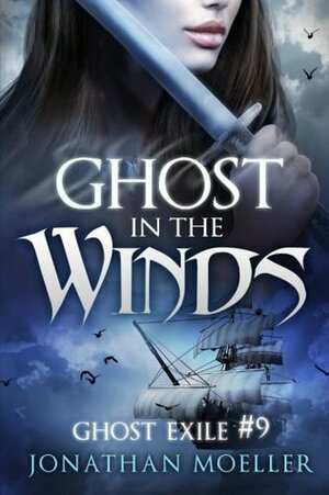 Ghost in the Winds by Jonathan Moeller