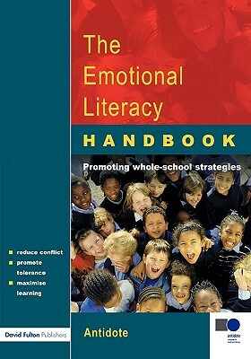 The Emotional Literacy Handbook: A Guide for Schools by Harriet Goodman, James Park, Alice Haddon