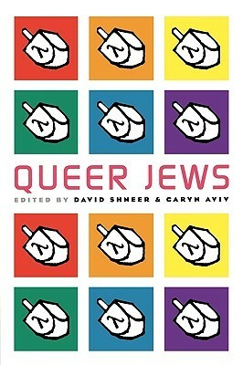 Queer Jews by David Shneer
