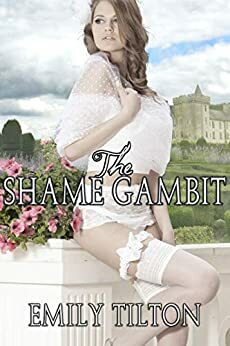 The Shame Gambit by Emily Tilton