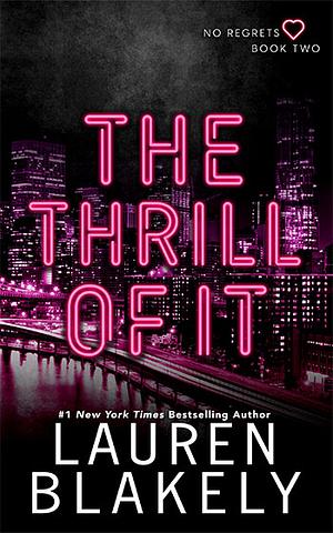 The Thrill of It by Lauren Blakely