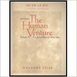 The Study Guide, Volume II for Human Venture: A Global History, Volume 2 (Since 1500) by Anthony Esler