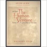 The Study Guide, Volume II for Human Venture: A Global History, Volume 2 (Since 1500) by Anthony Esler