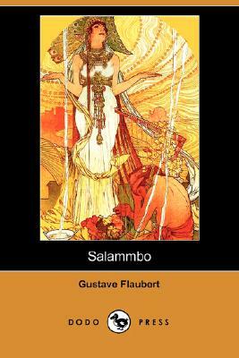 Salammbo (Dodo Press) by Gustave Flaubert