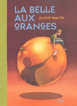 La belle aux oranges by Jostein Gaarder