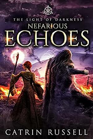 Nefarious Echoes by Catrin Russell