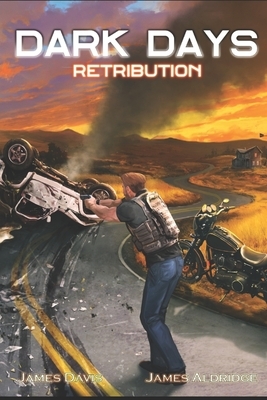 Dark Days: Retribution by James Aldridge, James Davis