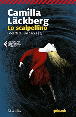 Lo scalpellino. I delitti di Fjällbacka by Camilla Läckberg