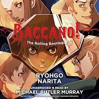 Baccano!, Vol. 1: The Rolling Bootlegs by Ryohgo Narita