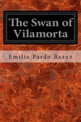 The Swan of Vilamorta by Emilia Pardo Bazán