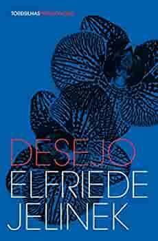 Desejo by Elfriede Jelinek