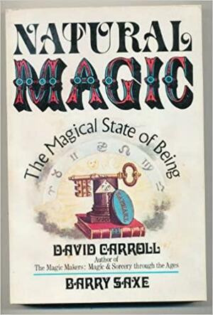 Natural Magic by Barry Saxe, David Carroll