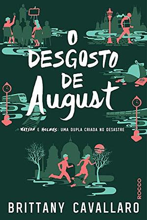 O desgosto de August by Brittany Cavallaro