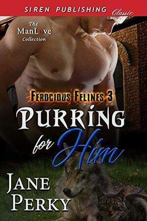 Purring for Him by Jane Perky