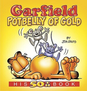 Garfield: Potbelly of Gold by Jim Davis