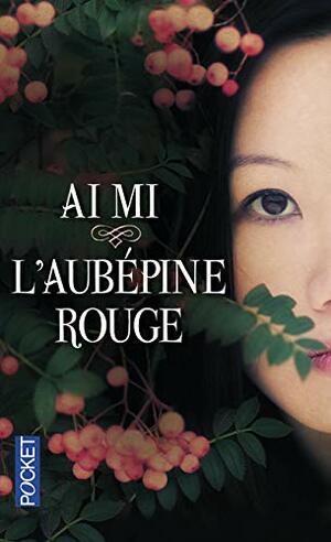 L'Aubépine rouge by Ai Mi