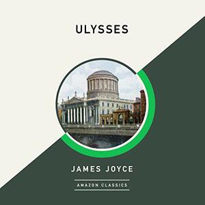 Ulysses by James Joyce