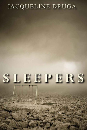 Sleepers by Jacqueline Druga