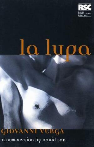 La Lupa by David Lan, Giovanni Verga