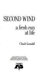 Second Wind: A Fresh Run at Life by Charles R. Swindoll