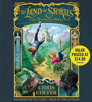 The Land of Stories: The Wishing Spell by 