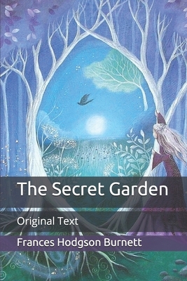 The Secret Garden: Original Text by Frances Hodgson Burnett