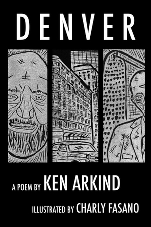 Denver by Ken Arkind, Charly Fasano