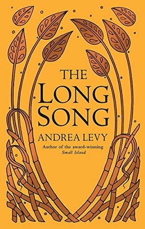 The Long Song by Andrea Levy