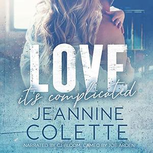 Love...It's Complicated by Jeannine Colette